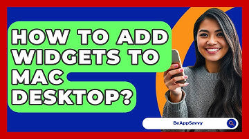 How To Add Widgets To Mac Desktop? - Be App Savvy