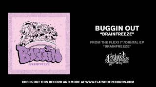 Buggin - Brainfreeze