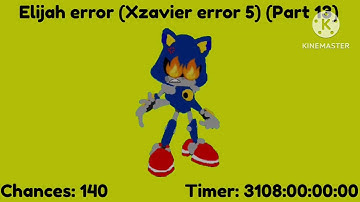 Elijah error (Xzavier error 5) (Part 13)