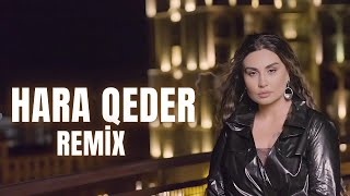 Şebnem Tovuzlu - Hara Qeder (Remix) Resimi