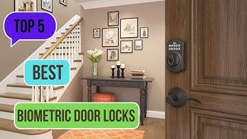 Best Biometric Door locks 2023