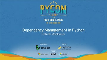 Dependency Management in Python -  Patrick Mühlbauer - PyCon Latam 2019