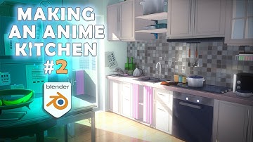 Making an Anime Kitchen in Blender #2 - Composition & World Shading