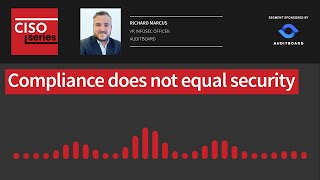 Moving beyond "compliance does not equal security (11-15-22) - AuditBoard