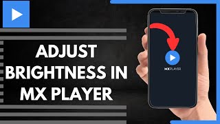 How To Adjust Brightness In MX Player screenshot 3