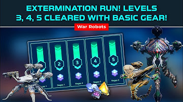 Extermination Run! Levels 3, 4, 5 Cleared With Basic Gear! | War Robots Hunting Grounds #warrobots