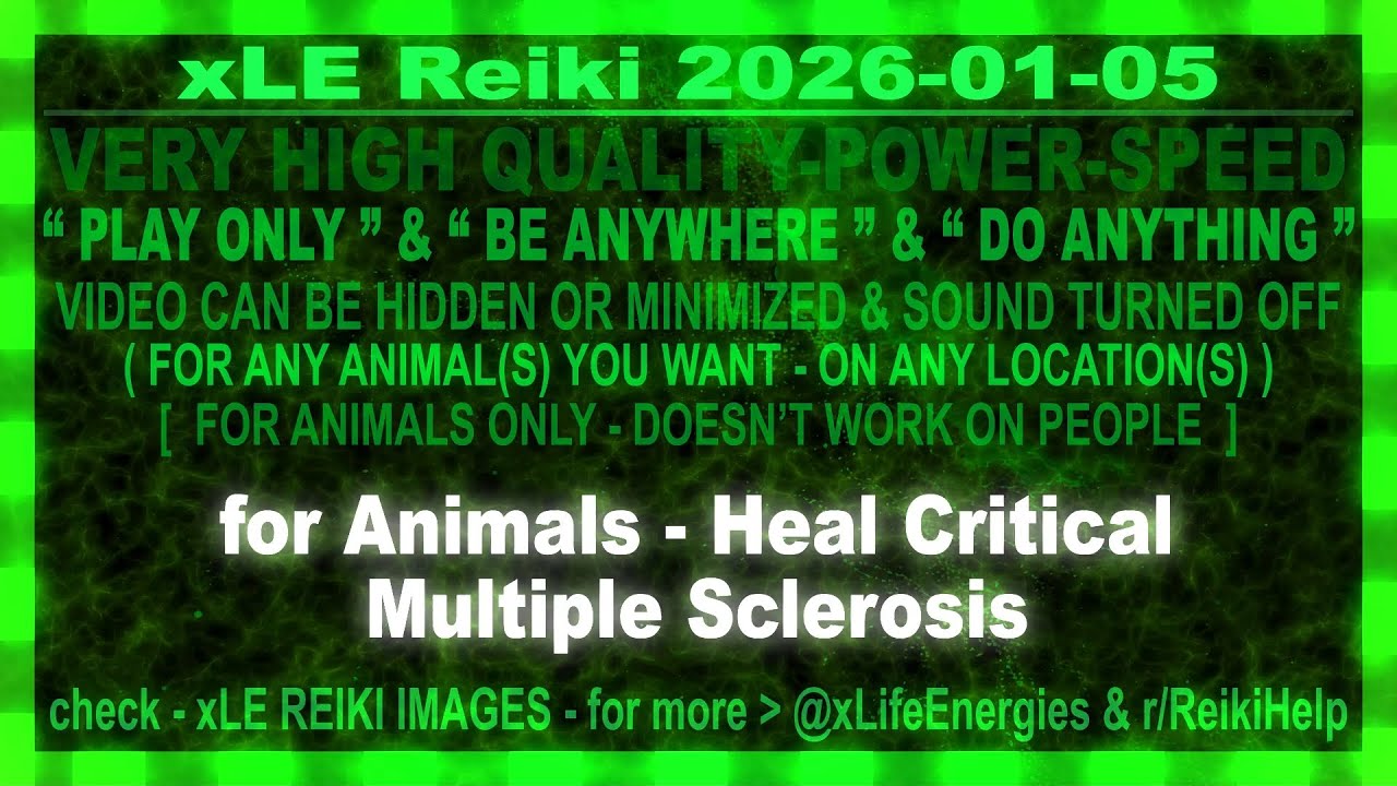 xLE Reiki | for Animals - Heal Critical Multiple Sclerosis