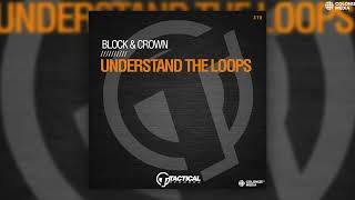 Block & Crown - Understand The Loops