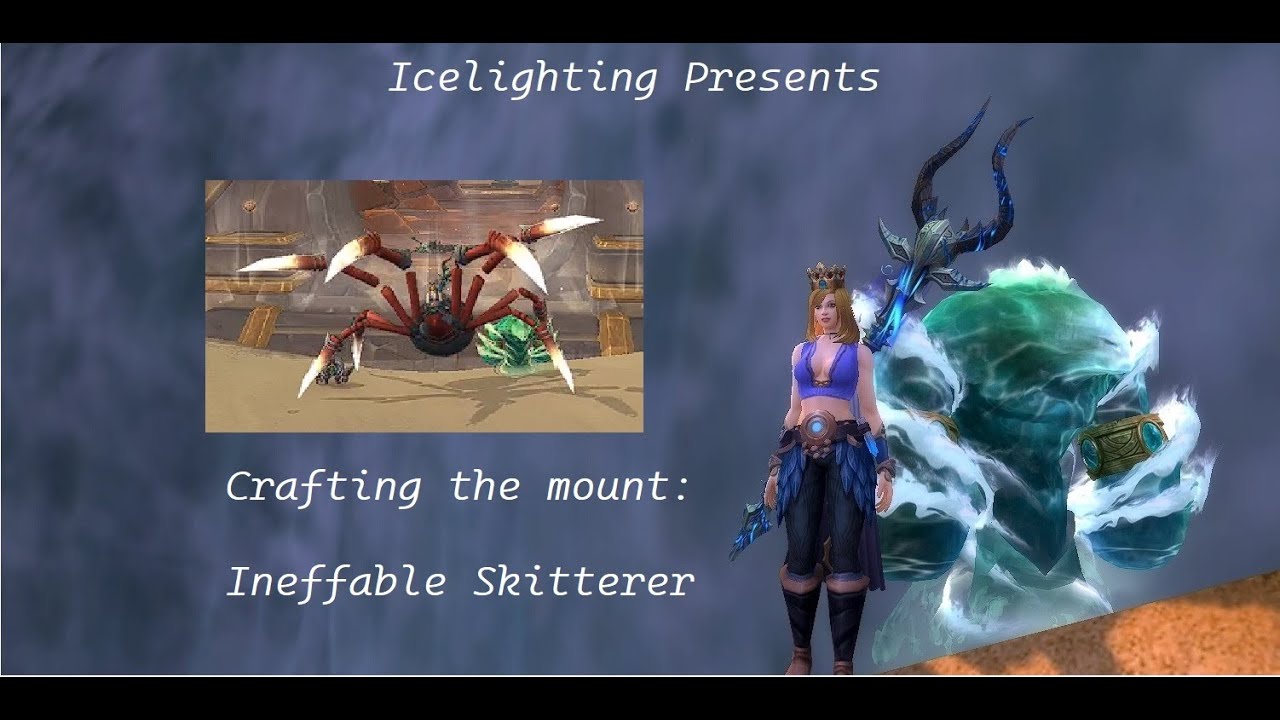 Crafting the mount Ineffable Skitterer wow - Tarachnid Lattice - Protoform Sentience Crown - Genesis