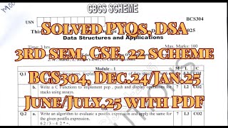 DSA, Solved PYQs, BCS304, Dec.24/Jan.25 & June/July.25, 22 scheme, for CSE Stream with pdf