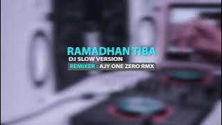 dj slow ajy one zero (ramadan tiba)