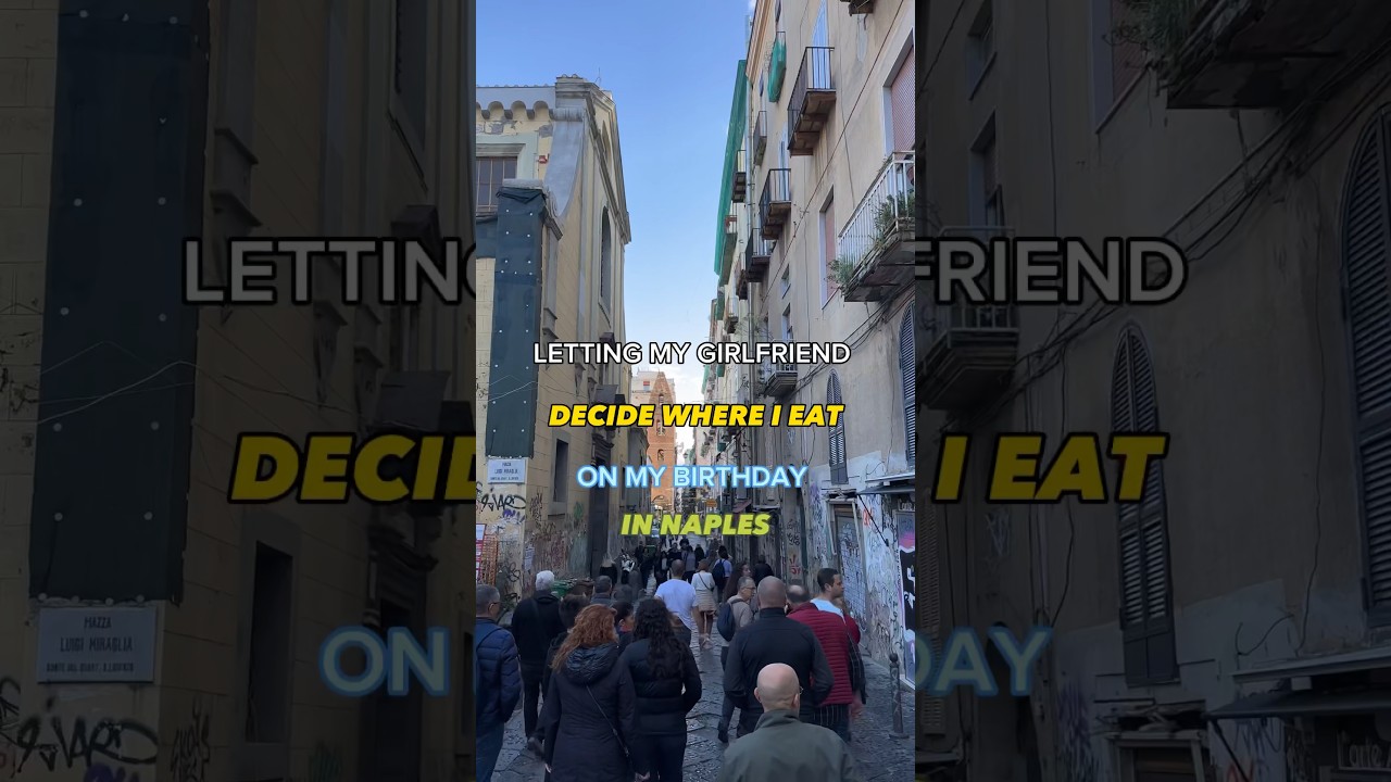 LETTING MY GF DECIDE WHERE I EAT ON MY BIRTHDAY FOR A FULL DAY 🇮🇹 #Naples #foodie #shorts #travel