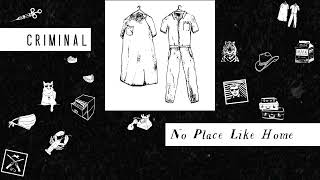 No Place Like Home | Criminal Podcast