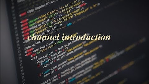 Front End Nanodegree Channel Introduction