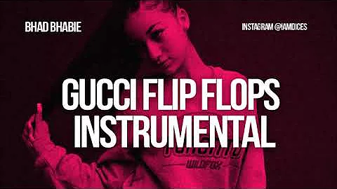 Bhad Bhabie feat. Lil Yachty "Gucci Flip Flops" Prod. by Dices *FREE DL*