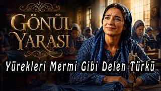 Gönül Yarası Dayanabilirsen Dinle Senanka 2026