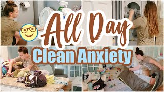 ALL DAY CLEAN WITH ME (ANXIETY AND DEPRESSION) EXTREME CLEANING MOTIVATION / CLEAN HOUSE NOW