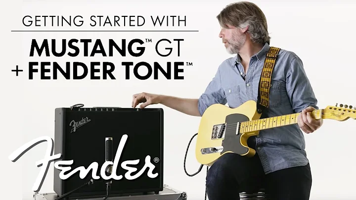 Mustang™ GT Amp Series + Fender Tone™ Tutorial | Mustang™ GT Amp Series | Fender
