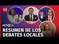 Resumen de los Debates en CdMx, Guanajuato, Puebla y Veracruz