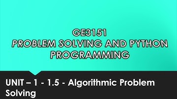 Algorithmic Problem Solving in tamil | unit - 1 cse | P5 | #GE3151 | Quick Through