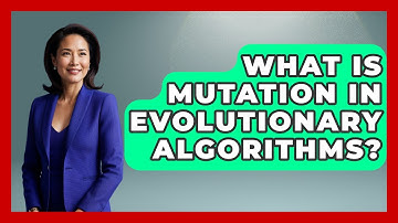 What Is Mutation In Evolutionary Algorithms? - Emerging Tech Insider