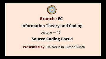 Information Theory & Coding | Source Coding Part-1| AKTU Digital Education