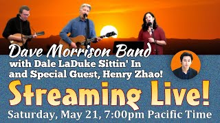 Dave Morrison Band, Live From Pasadena May 21,  PST