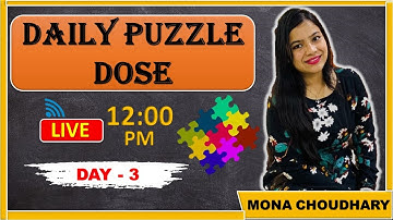 🔴🎥Daily Puzzle Dose 12 PM Day - 3 || BY MONA CHOUDHARY MAM || ALL CONCEPTS CLEAR || SBI CLERK 2021
