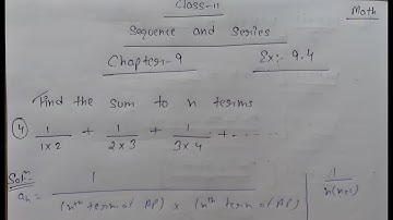 Class 11 ll Chapter Sequences and Series Ex :- 9.4 ll Question no.4 Answer.
