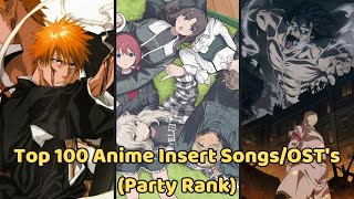 Top 100 Anime Insert osts party Rank