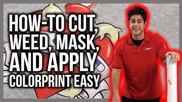 How To Weed, Mask and Apply ColorPrint Easy