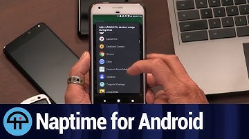 Naptime for Android