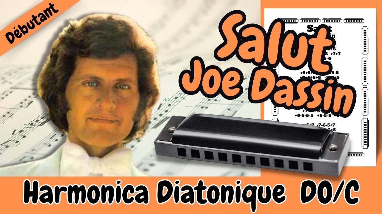 💕 Apprenez à jouer Salut de Joe Dassin à l'harmonica diatonique Do -  Débutant 