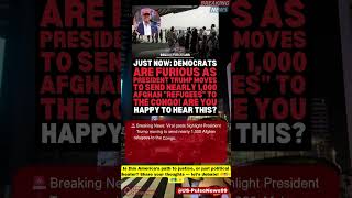 🔥Breaking news USA Trump Sends Afghan Refugees to Congo! #BreakingNews #USPolitics #Shorts