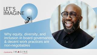 Why equity, diversity, and inclusion in board governance & decent work practices are...