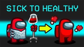 Sick to Healthy in Among Us Mod