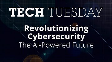 Tech Tuesday: Revolutionizing Cybersecurity: The AI-Powered Future | Full Sail University