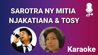 NJAKATIANA SY TOSY - SAROTRA NY MITIA  (KARAOKE MALAGASY 2022)
