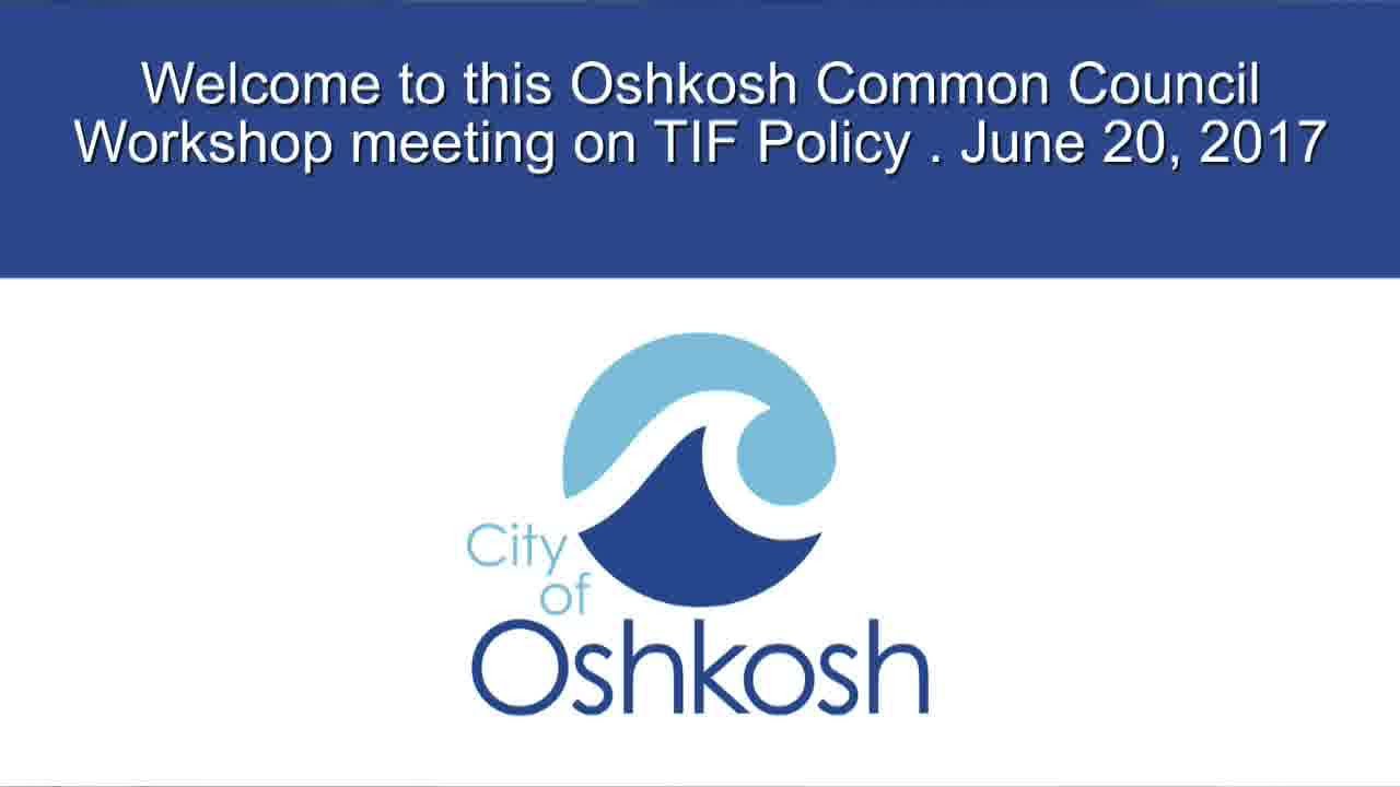 Common Council Workshop on TIF Policy 6/20/17 wisconsin state fair park