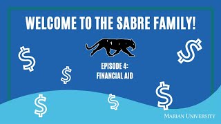 Welcome to the Sabre Family Ep. 4 - Financial Aid Update