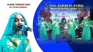 FULL ALBUM LIVE KRASAK JEPARA EL SYIRIA DEMAK