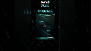 Learning Alight motion in 30 Second's ‼️DAY-6‼️ Flicker text Animation Tutorial 😮‍💨🔥