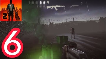 Into The Dead 2 Gameplay Walkthrough Part 6  - Story Mode ( Android , iOS)
