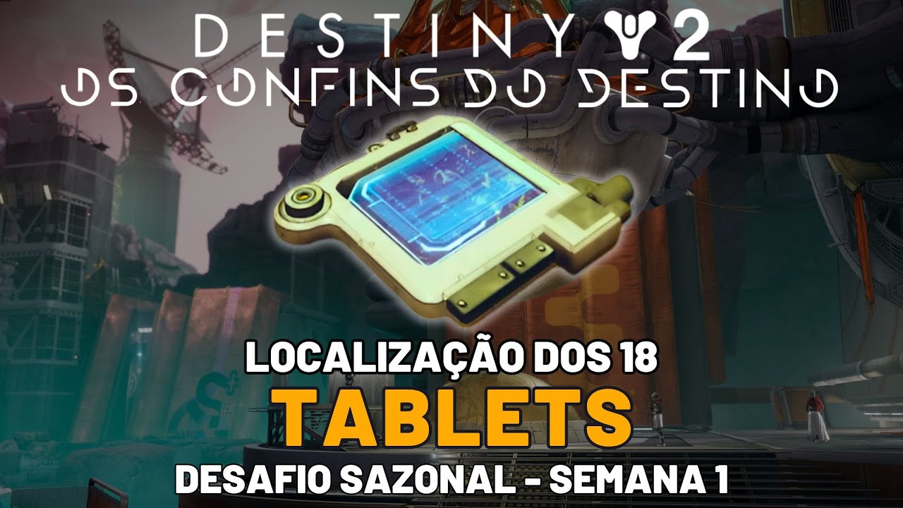 Destiny 2 - Desafio Sazonal: Localização dos 18 Tablets | Semana 1