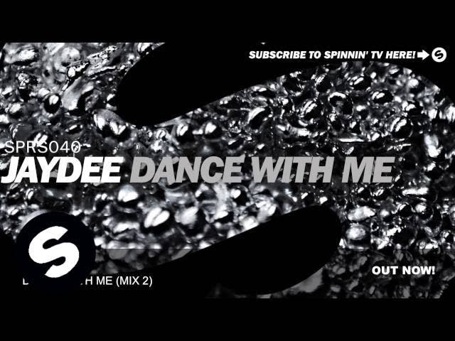 Watch Jaydee - Dance With Me (Mix 2) on YouTube Watch Jaydee - Dance With Me (Mix 2) on YouTube