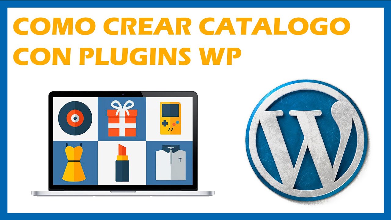 Los Mejores plugins de WordPress Para crear un catálogo online de productos