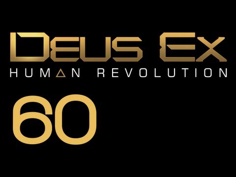 Прохождение Deus Ex: Human Revolution (с живым комментом) Ч. 60