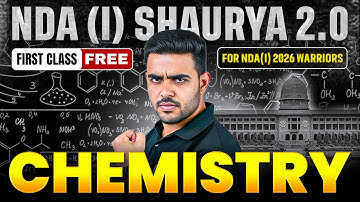 NDA (I) 2026 CHEMISTRY | UPSC NDA (I) 2026 EXAM | Chemistry Syllabus, Complete Strategy & Roadmap✅