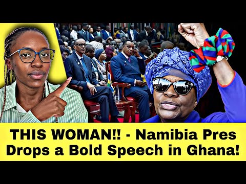 THIS WOMAN!! - Namibia President Nandi Ndaitwah Drops Nuclear Speech in Ghana