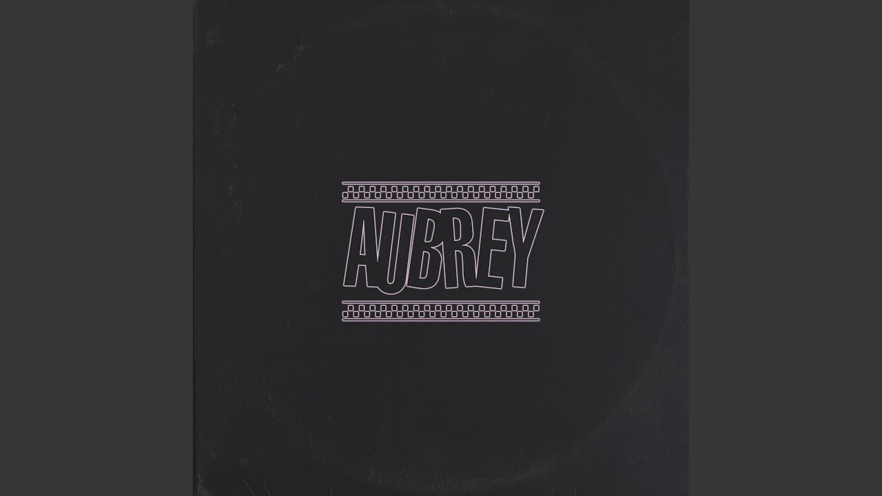 Watch Aubrey on YouTube Watch Aubrey on YouTube